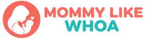 Mommy Like Whoa