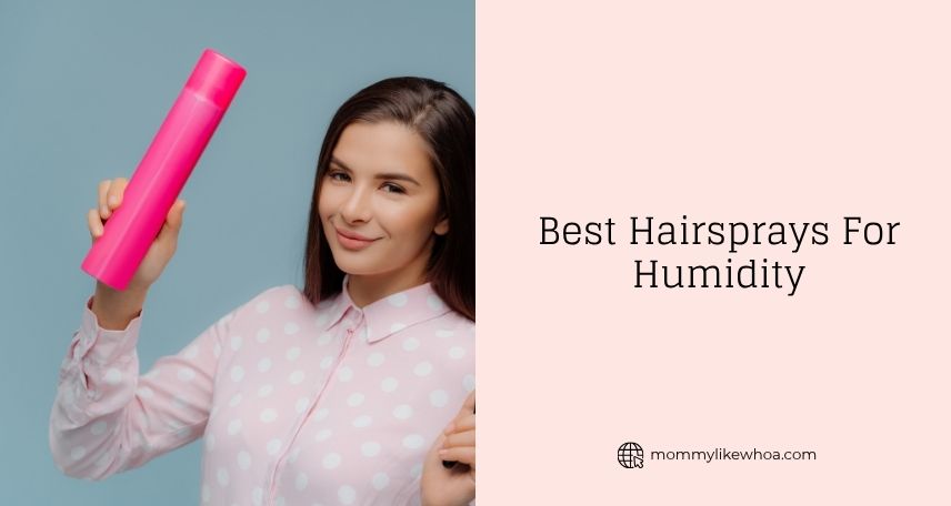 best hairsprays for humidity