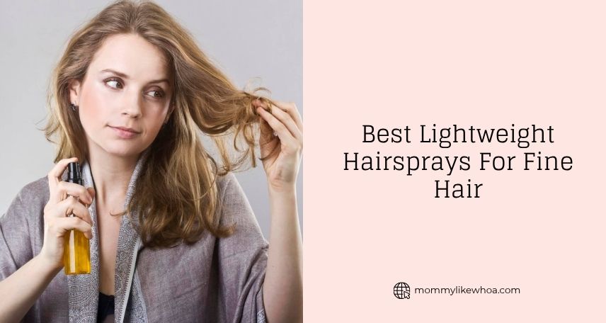 best lightweight hairsprays for fine hair