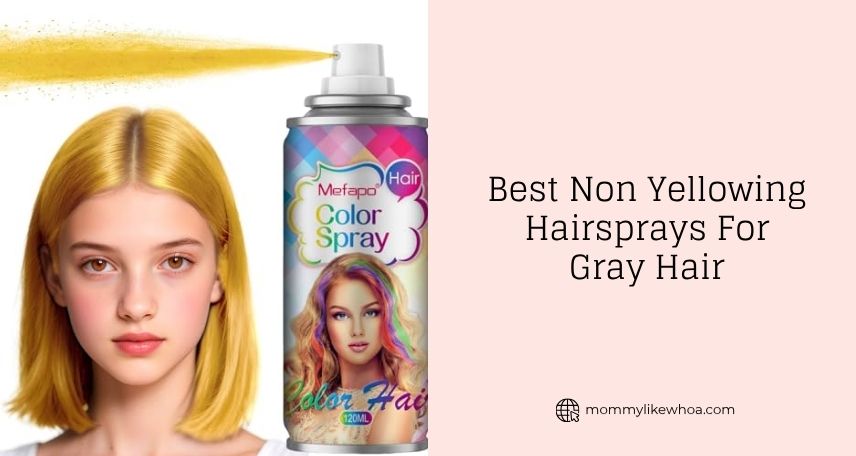 best non yellowing hairsprays for gray hair