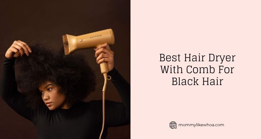 best hair dryer with comb for black hair