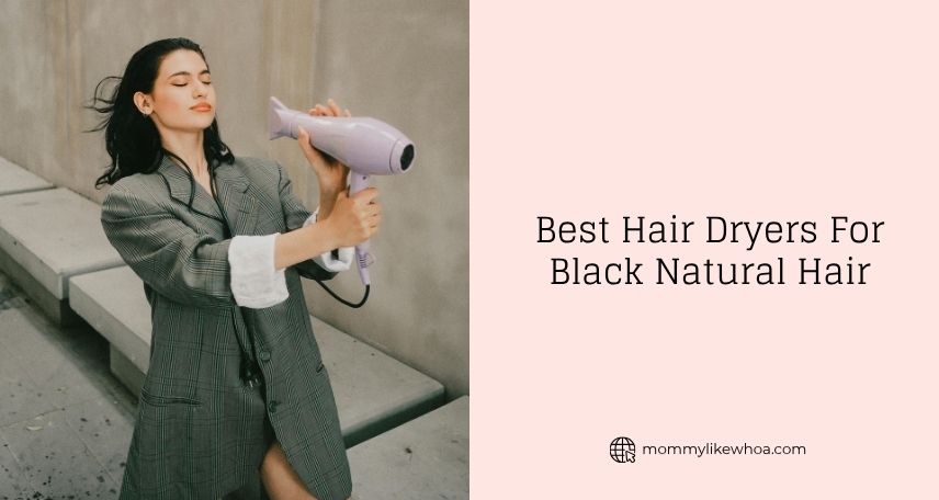 best hair dryers for black natural hair