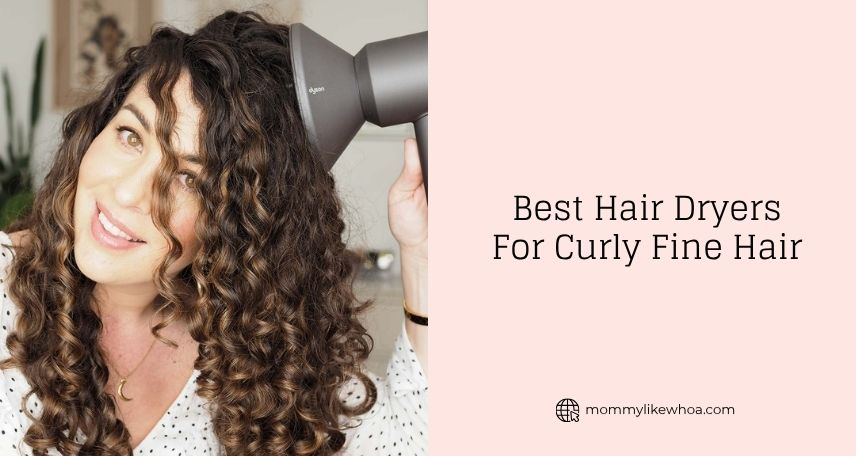 best hair dryers for curly fine hair