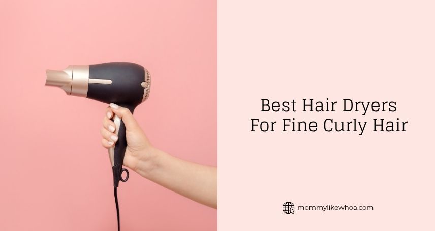 best hair dryers for fine curly hair
