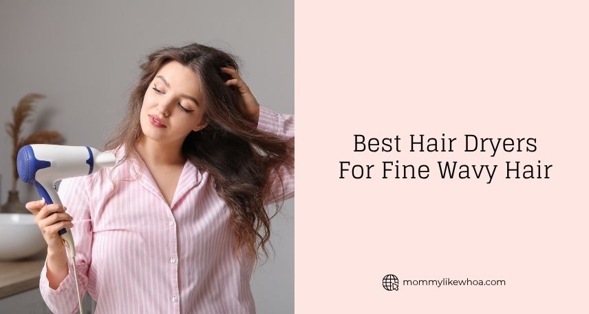 best hair dryers for fine wavy hair