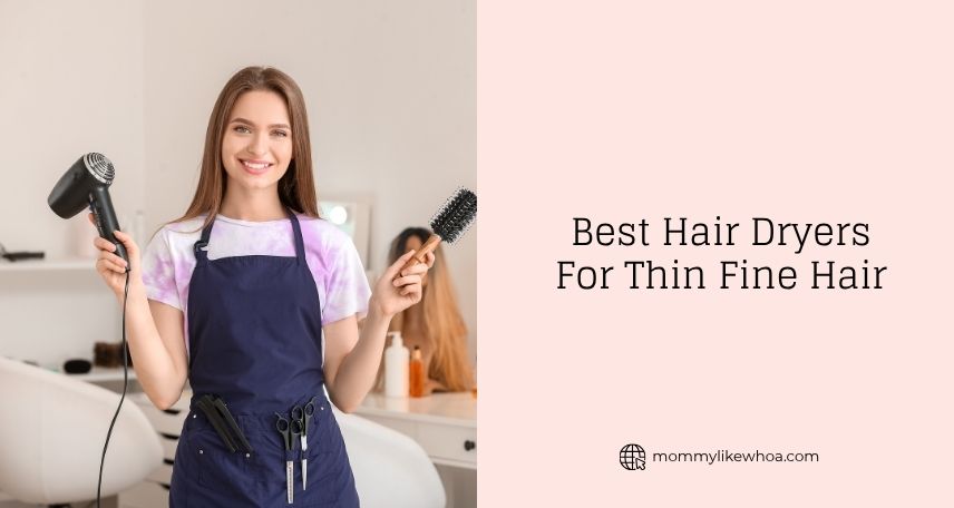 best hair dryers for thin fine hair