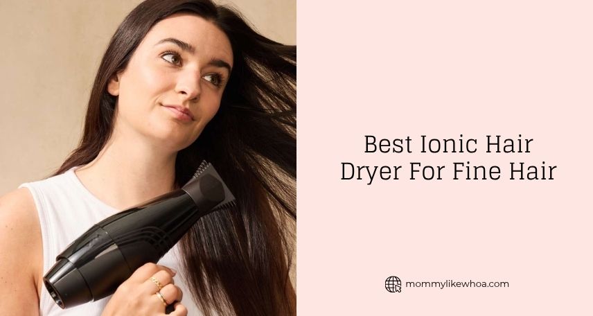 best ionic hair dryer for fine hair