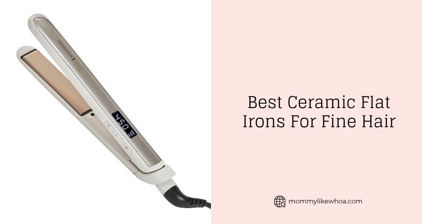 best ceramic flat irons for fine hair